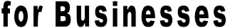 for Businesses